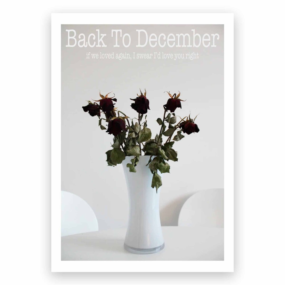 Back To December Poster - ReeseFaithDesigns