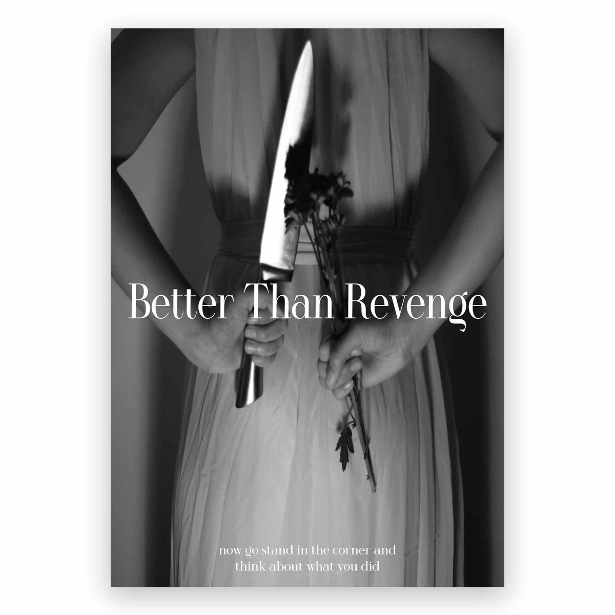 Better Than Revenge Poster - ReeseFaithDesigns