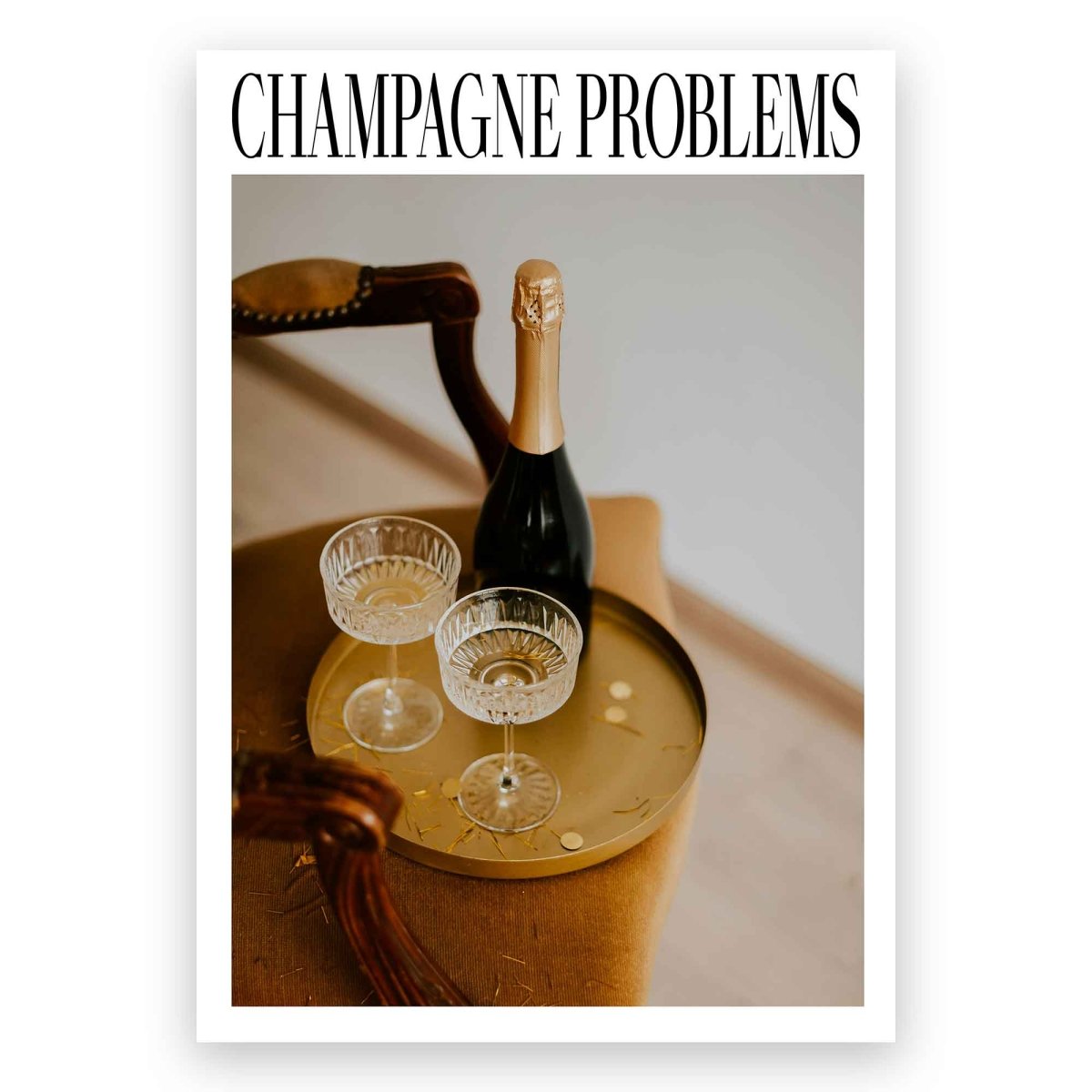 Champagne Problems Glasses Poster - ReeseFaithDesigns