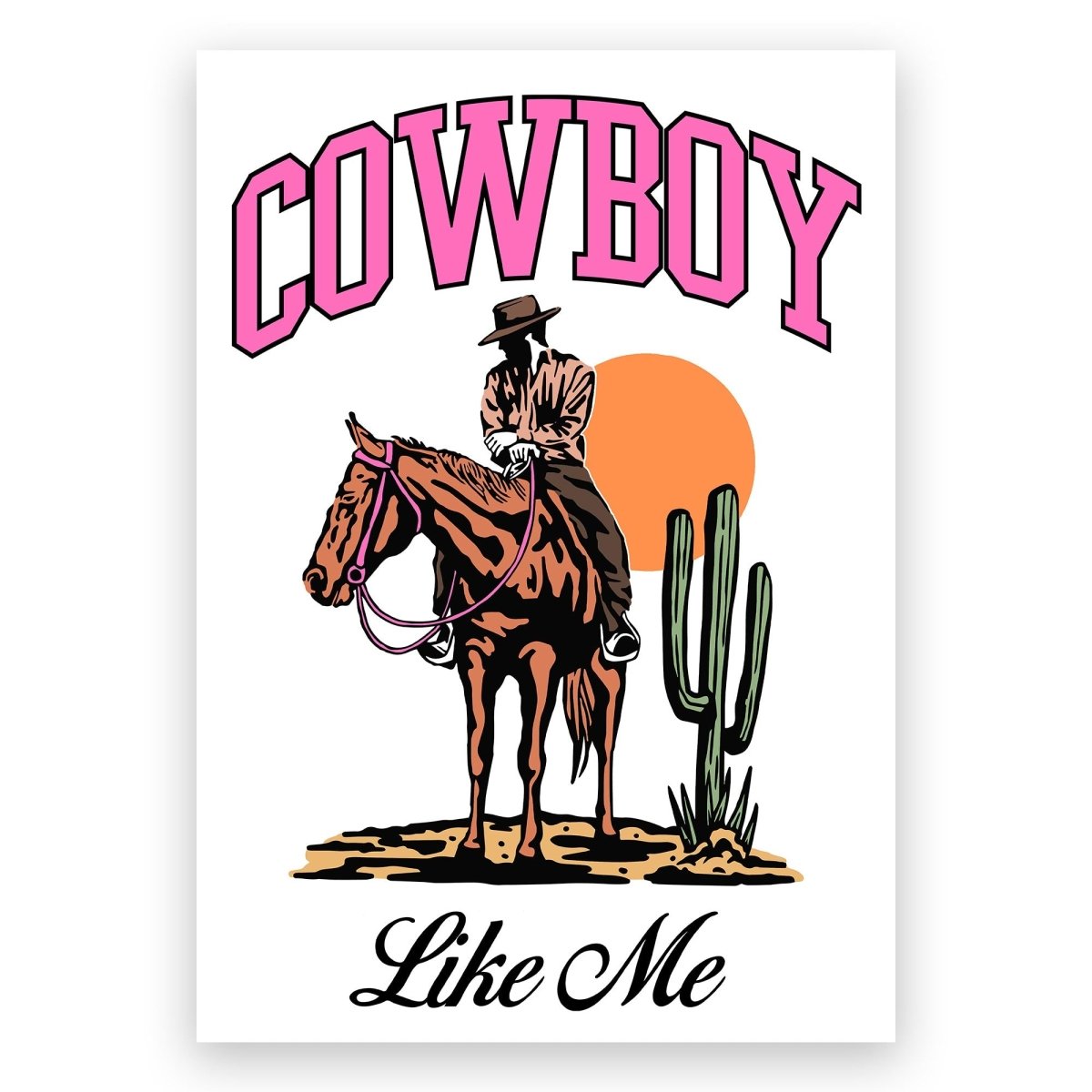 Cowboy Like Me Poster - ReeseFaithDesigns