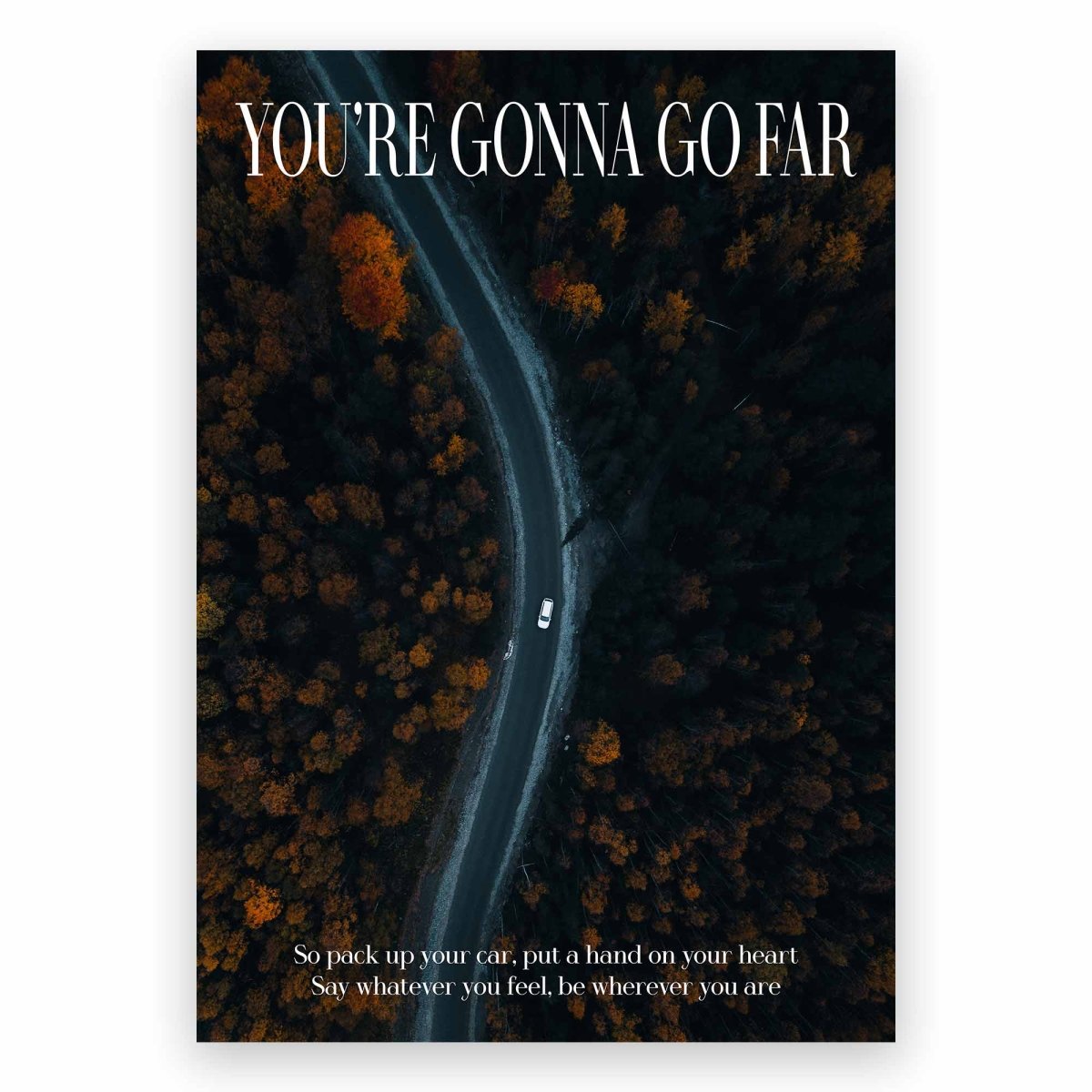 You're Gonna Go Far Poster - ReeseFaithDesigns