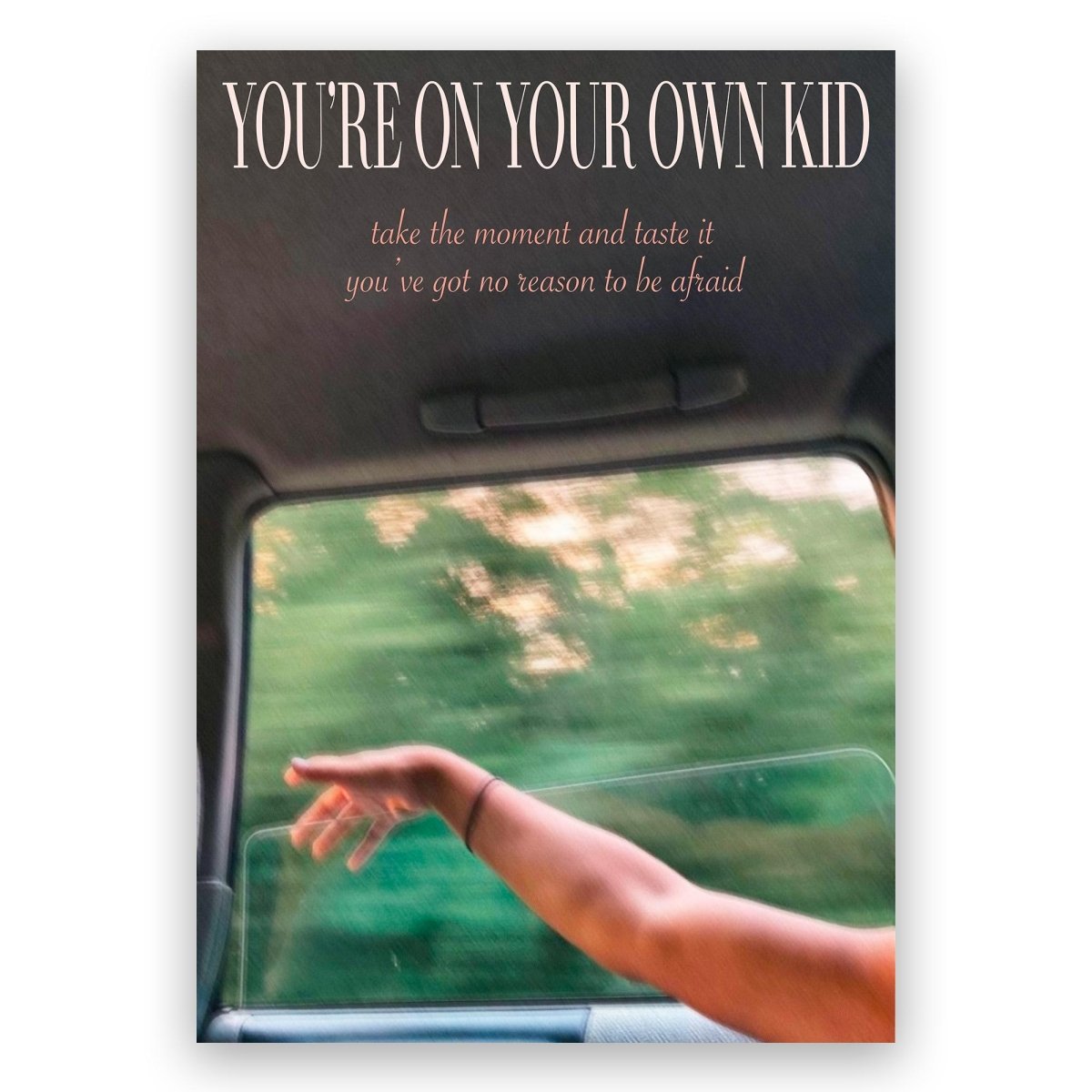 You're On Your Own Kid Poster - ReeseFaithDesigns